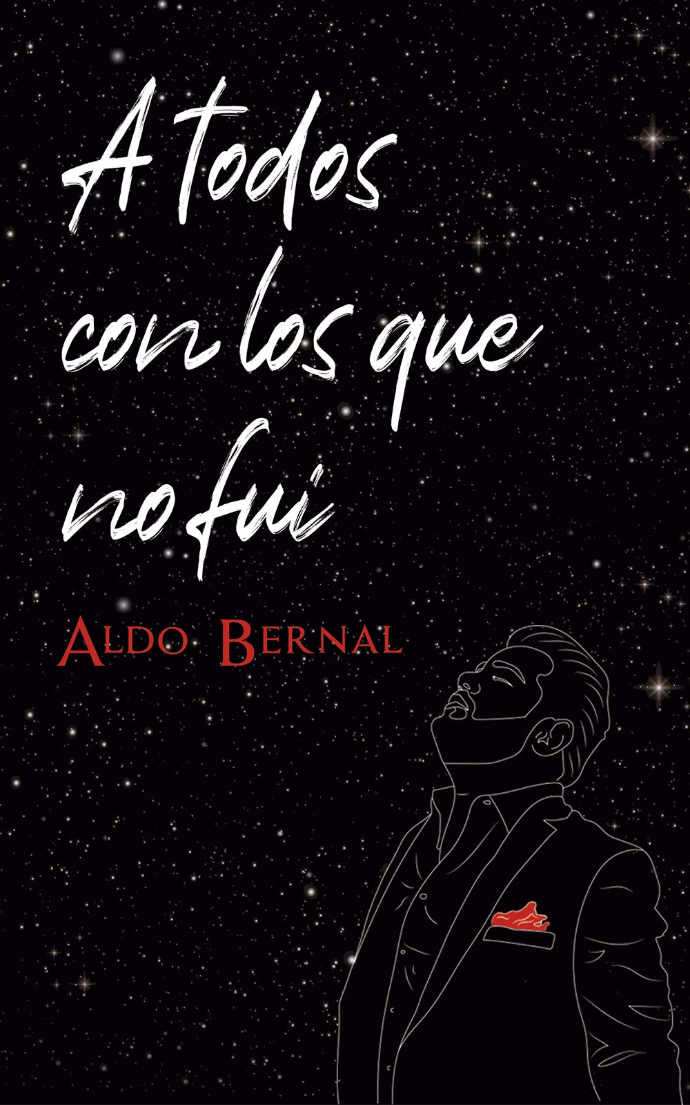 A todos con los que no fui