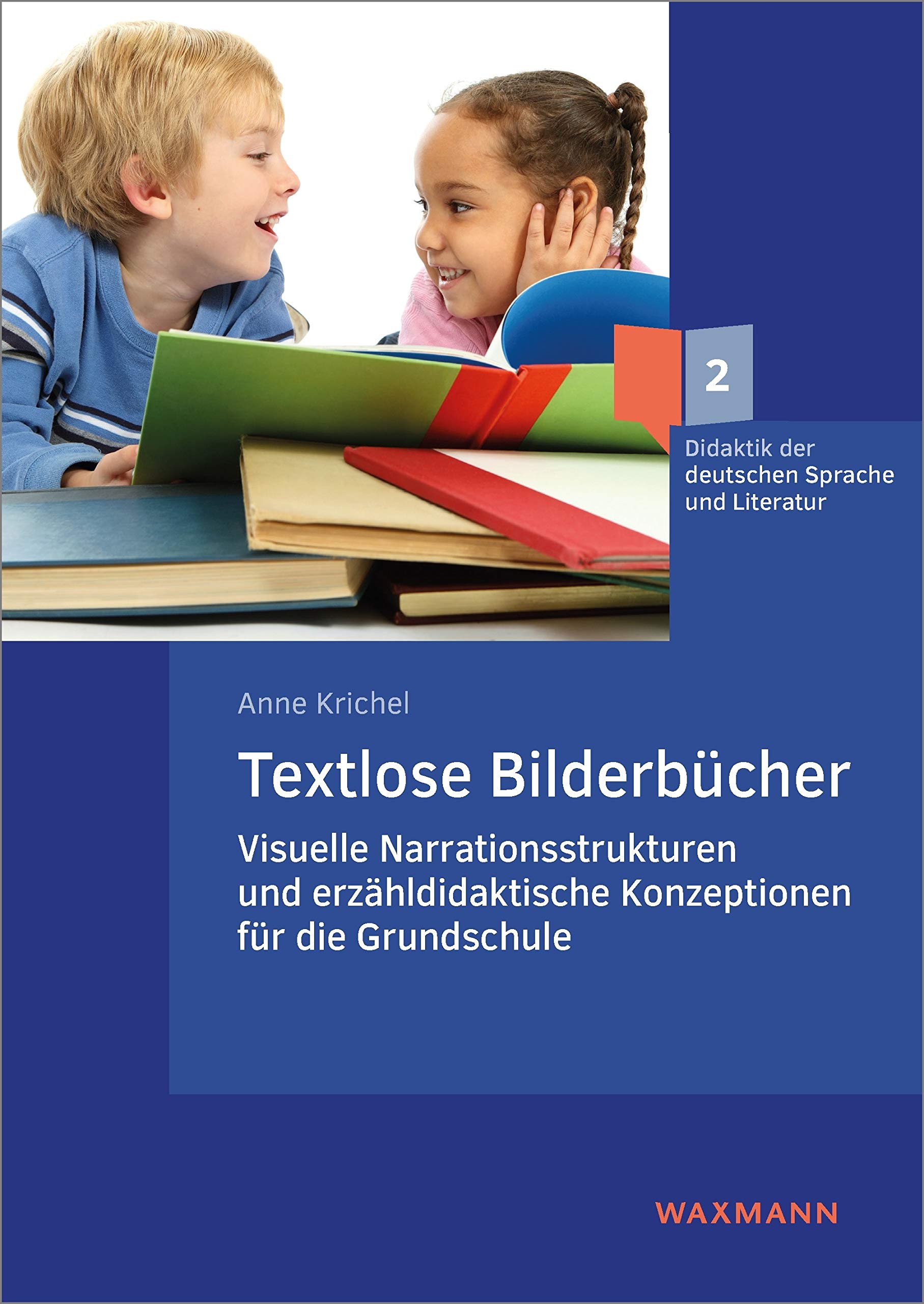 Textlose Bilderbücher: Visuelle Narrationsstrukturen und