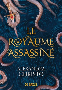 Le Royaume Assassiné