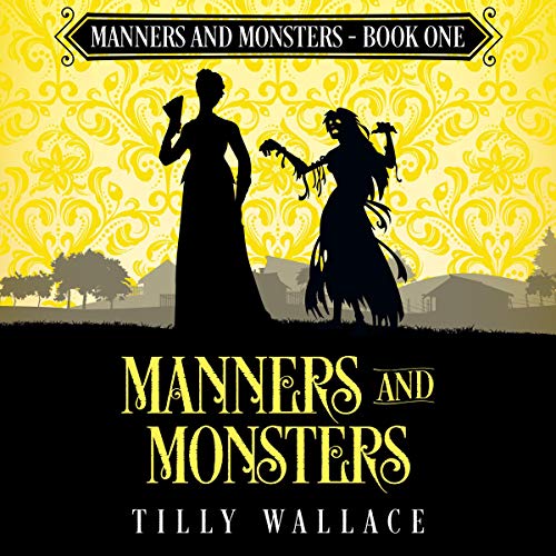 Manners and Monsters (Manners and Monsters, #1)