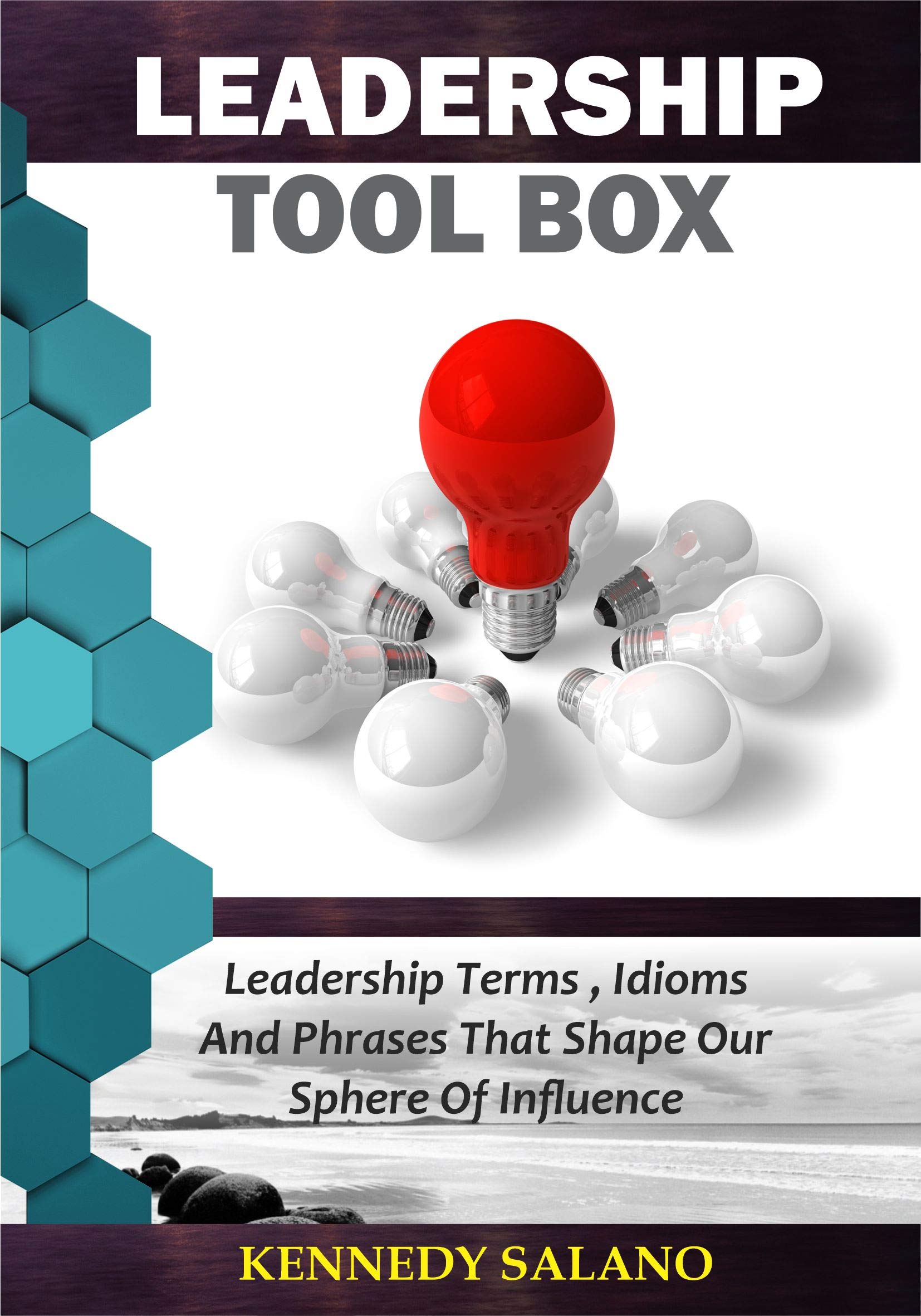 LEADERSHIP TOOLBOX LEADERSHIP POCKET DICTIONARY by Kennedy Salano