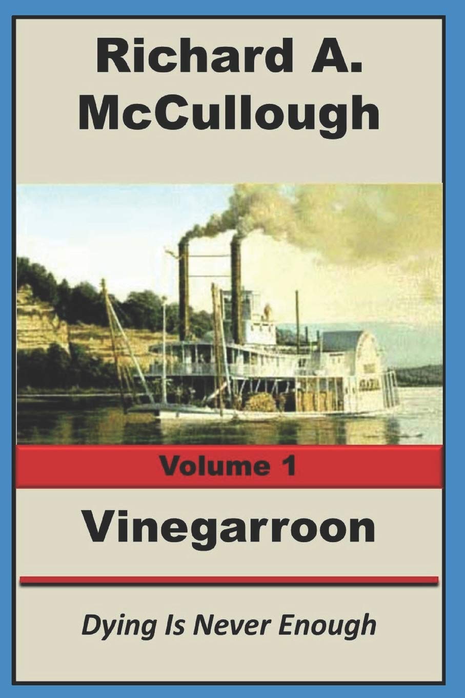 Vinegarroon Dying Is Never Enough by Richard McCullough Goodreads