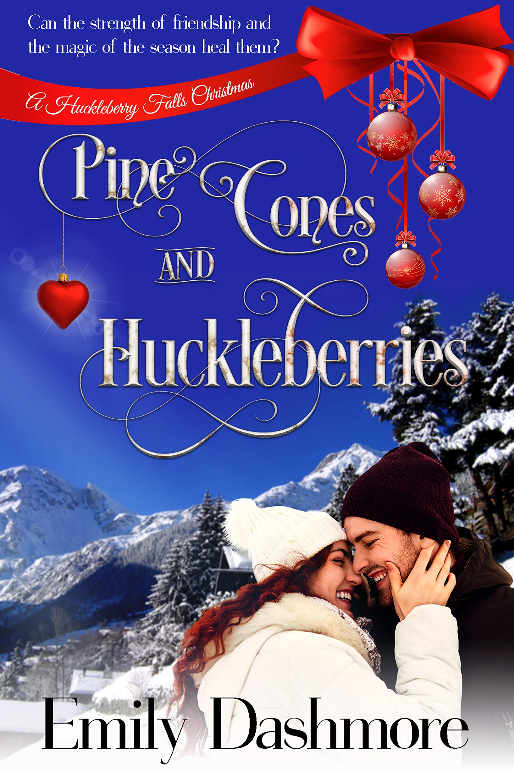 Pine Cones and Huckleberries: A Huckleberry Falls Christmas