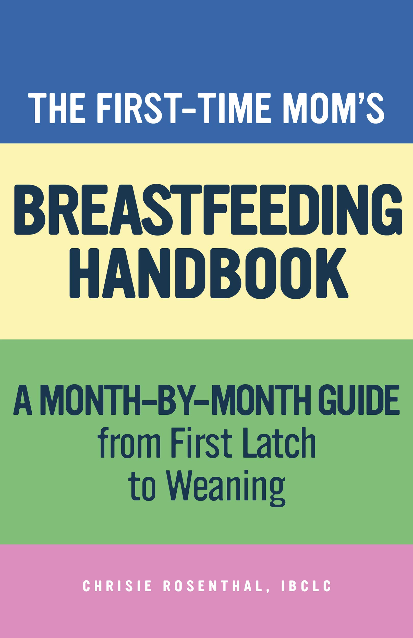 First-Time Mom’s Breastfeeding Handbook: A Step-by-Step Guide from ...