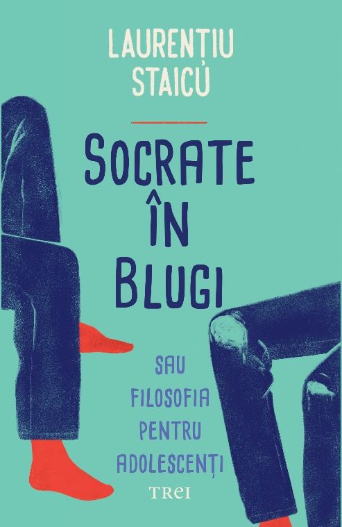 Socrate în blugi sau Filosofia pentru Adolescenți