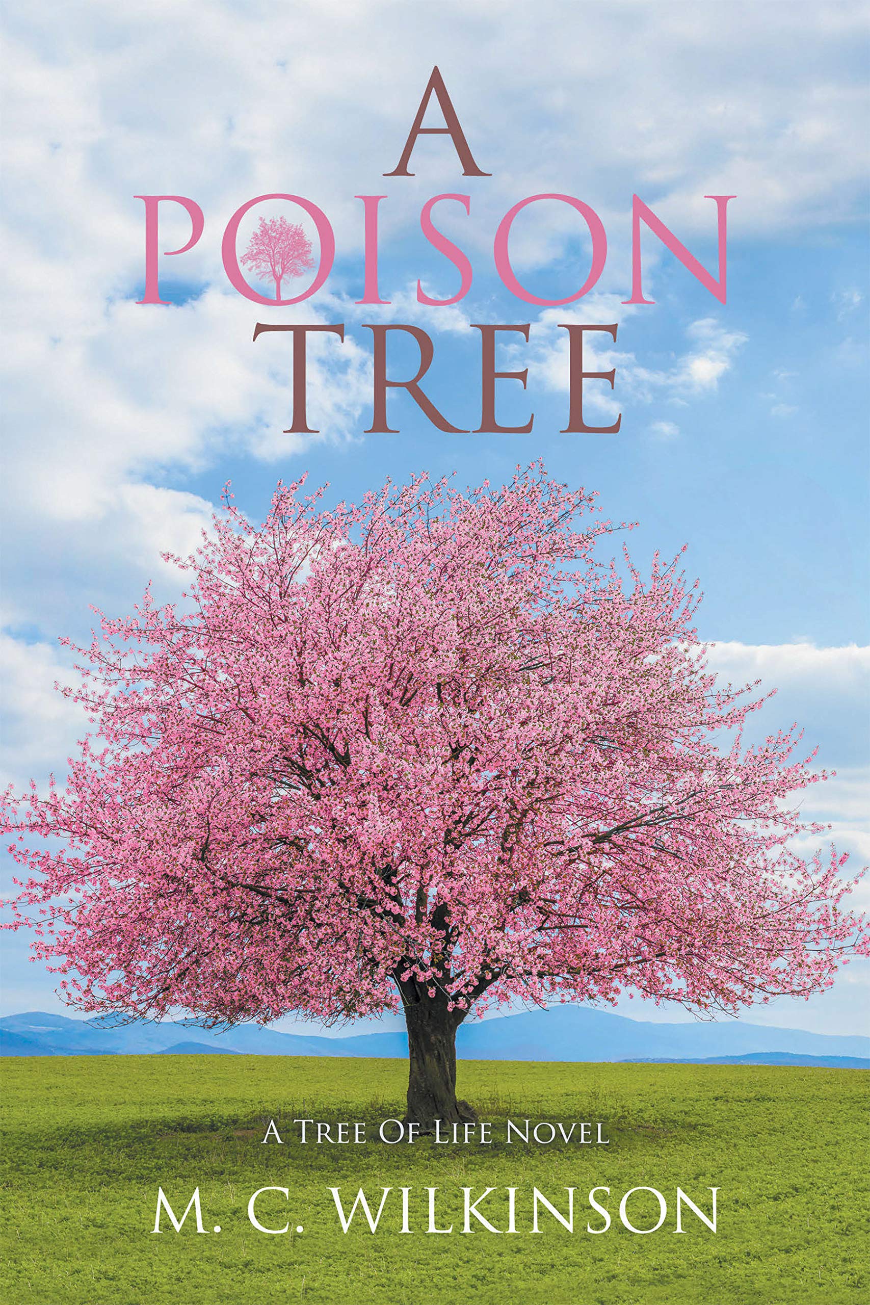 A Poison Tree (Tree of Life) by M.C. Wilkinson Goodreads