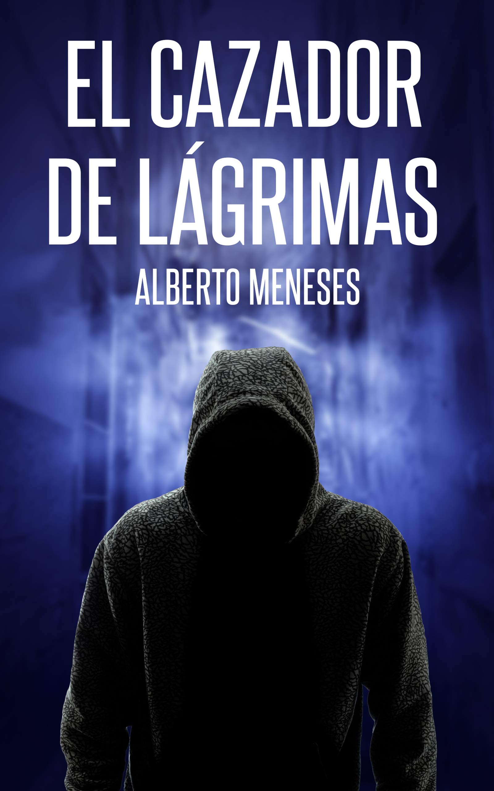 El cazador de lágrimas (Roberto Fuentes nº 3)