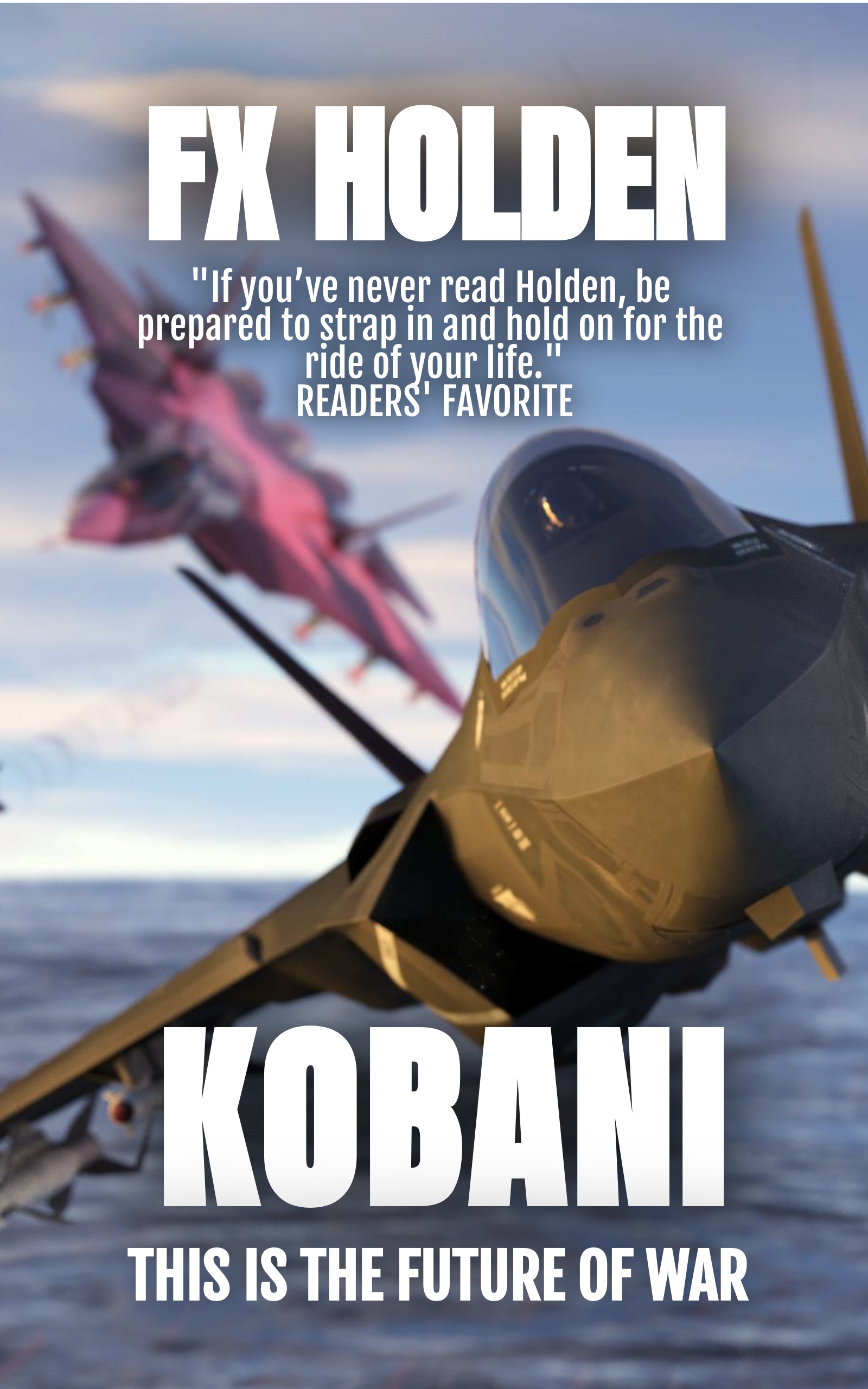 Kobani: This is the Future of War