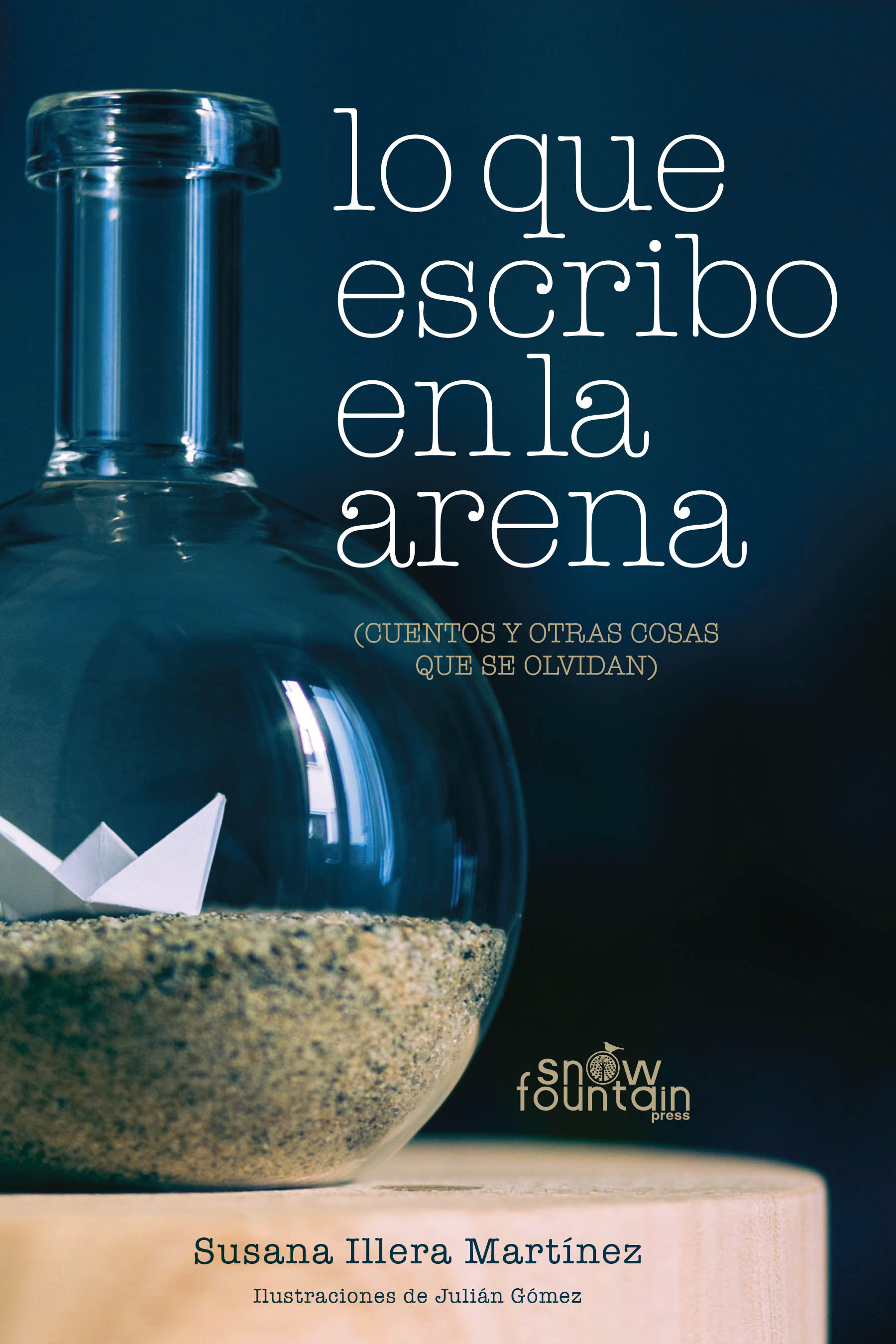 Lo que escribo en la arena by Susana Illera Martínez Goodreads