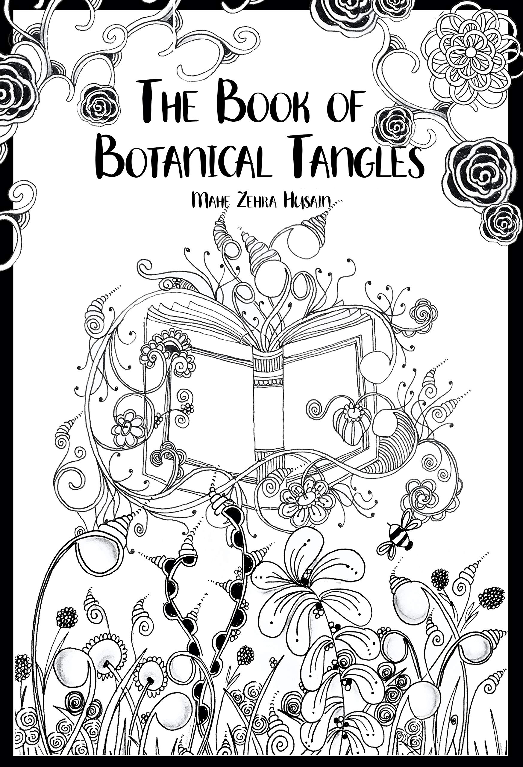 The Book of Botanical Tangles: Learn Tangles and Line Drawings to Create Your own Botanical Art