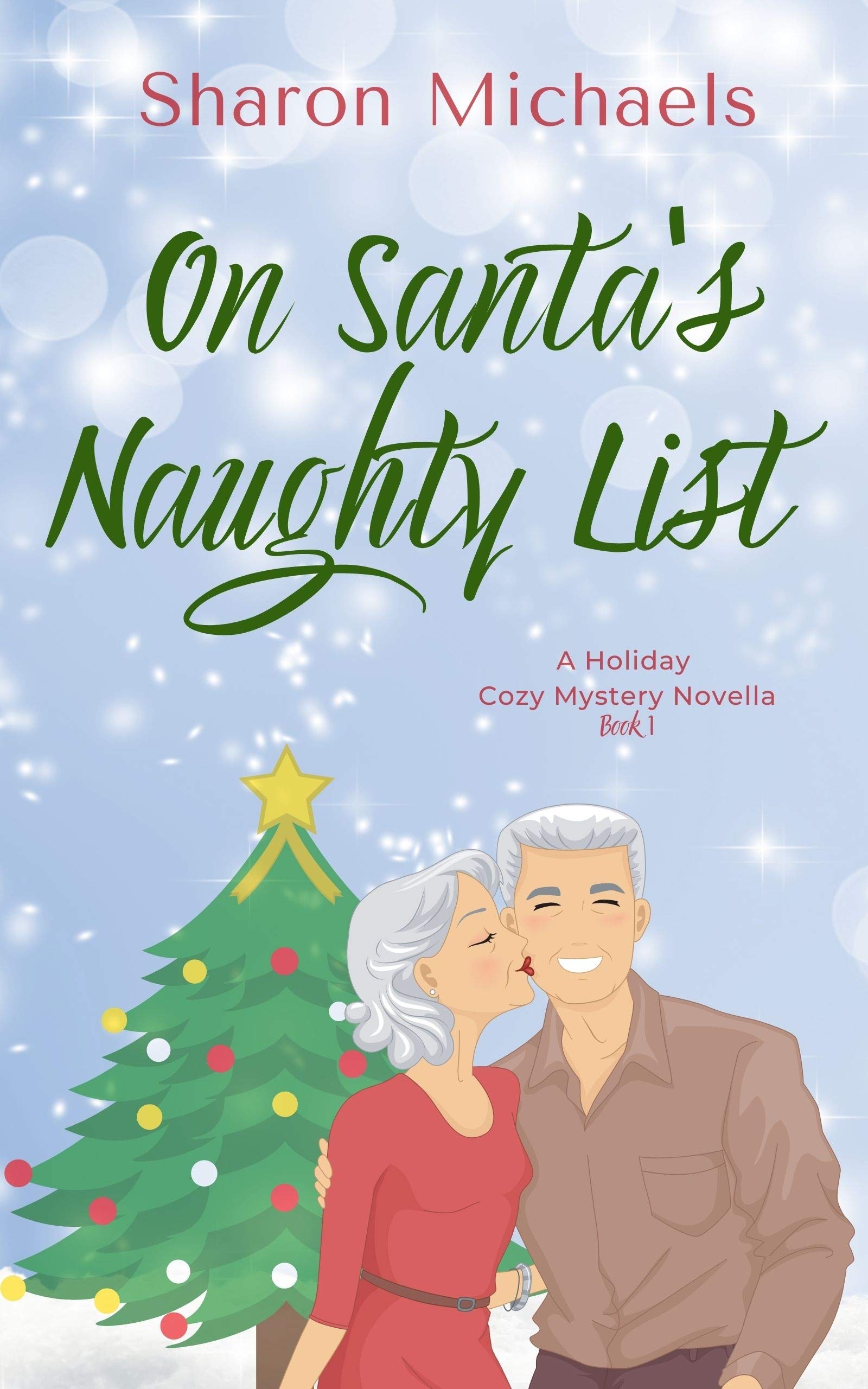 On Santa's Naughty List: A Pam and Paul Bigelow Cozy Mystery Novella - Book 1