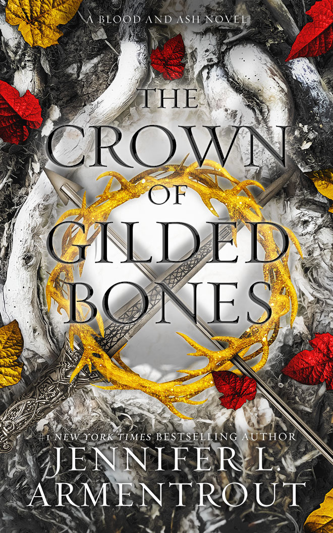 The ​Crown of Gilded Bones (Blood and Ash, #3)