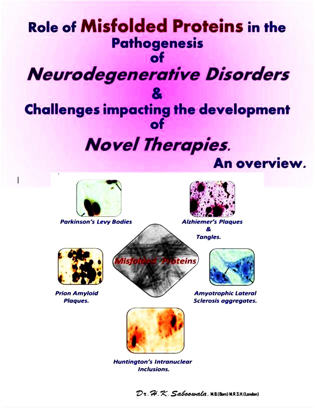 Role of Misfolded Proteins in the Pathogenesis of Neurodegenerative ...