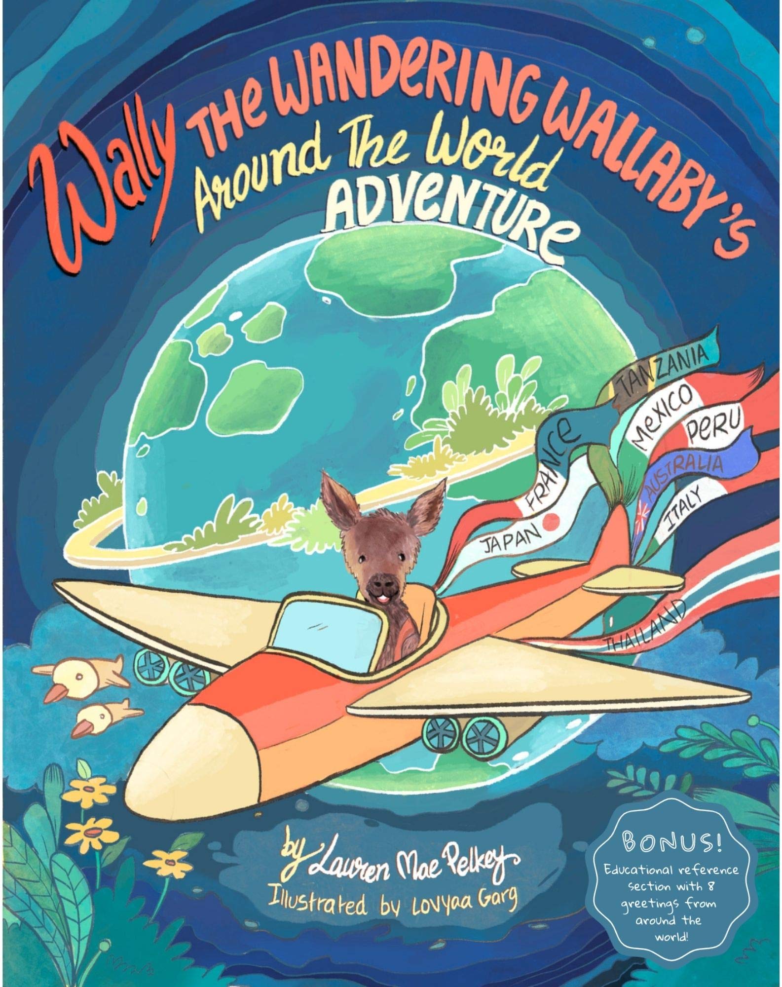 Wally The Wandering Wallaby's Around The World Adventure by Lauren Mae