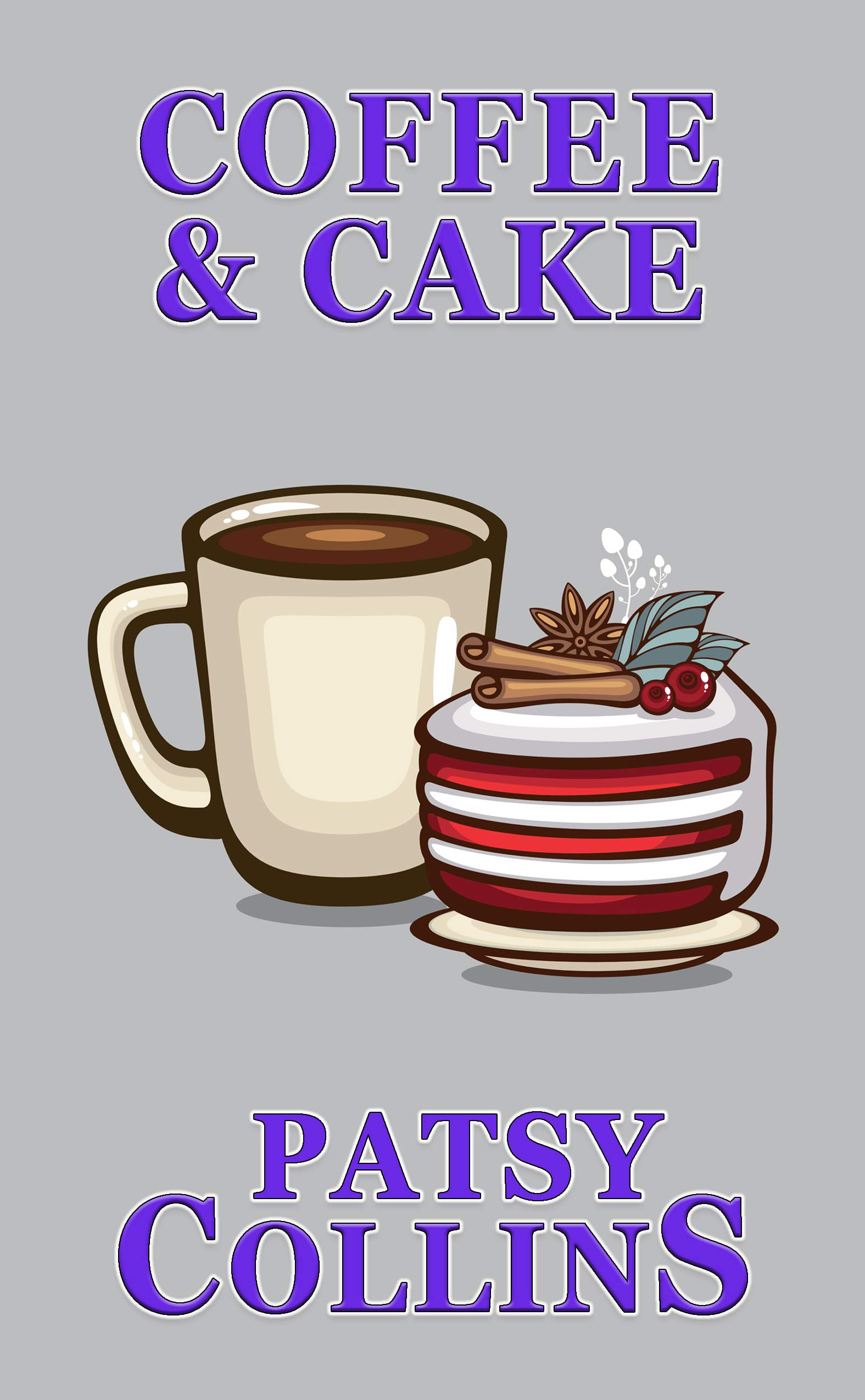 Coffee & Cake: A collection of 25 short stories