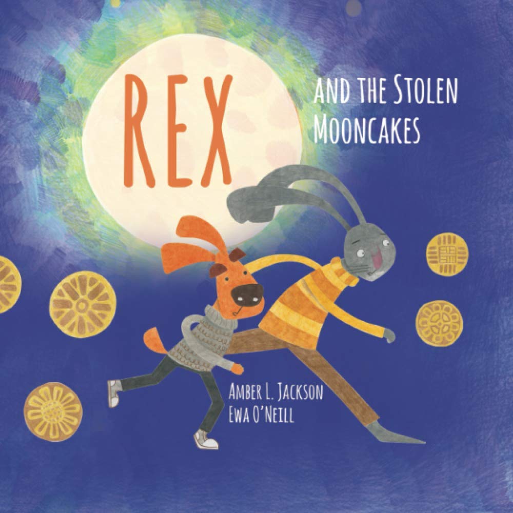 Rex and the Stolen Mooncakes by Amber L. Jackson Goodreads