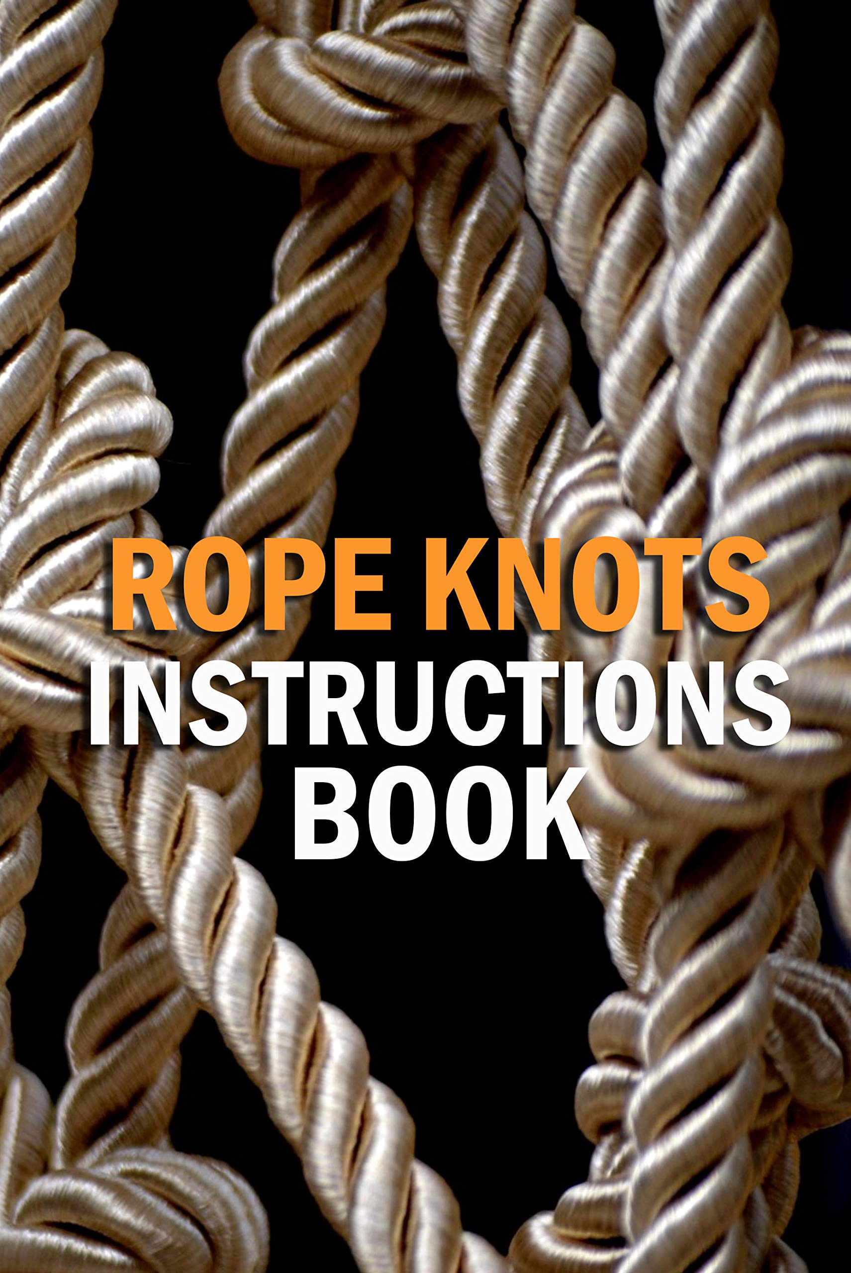 Rope Knots Instructions Book: Gift Ideas for Christmas by Inica Nichols ...