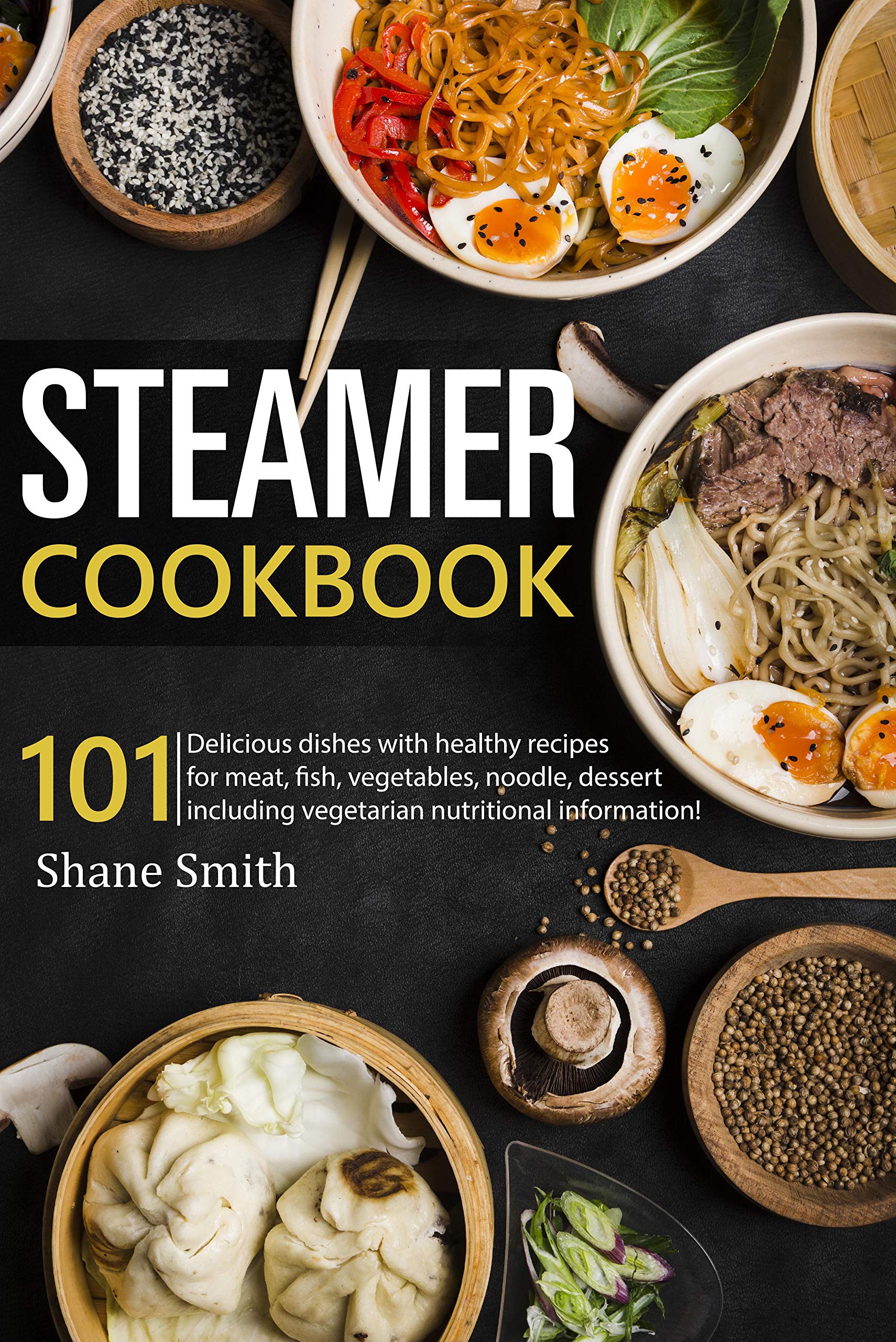Steamer cookbook 101 Delicious dishes with healthy recipes for meat
