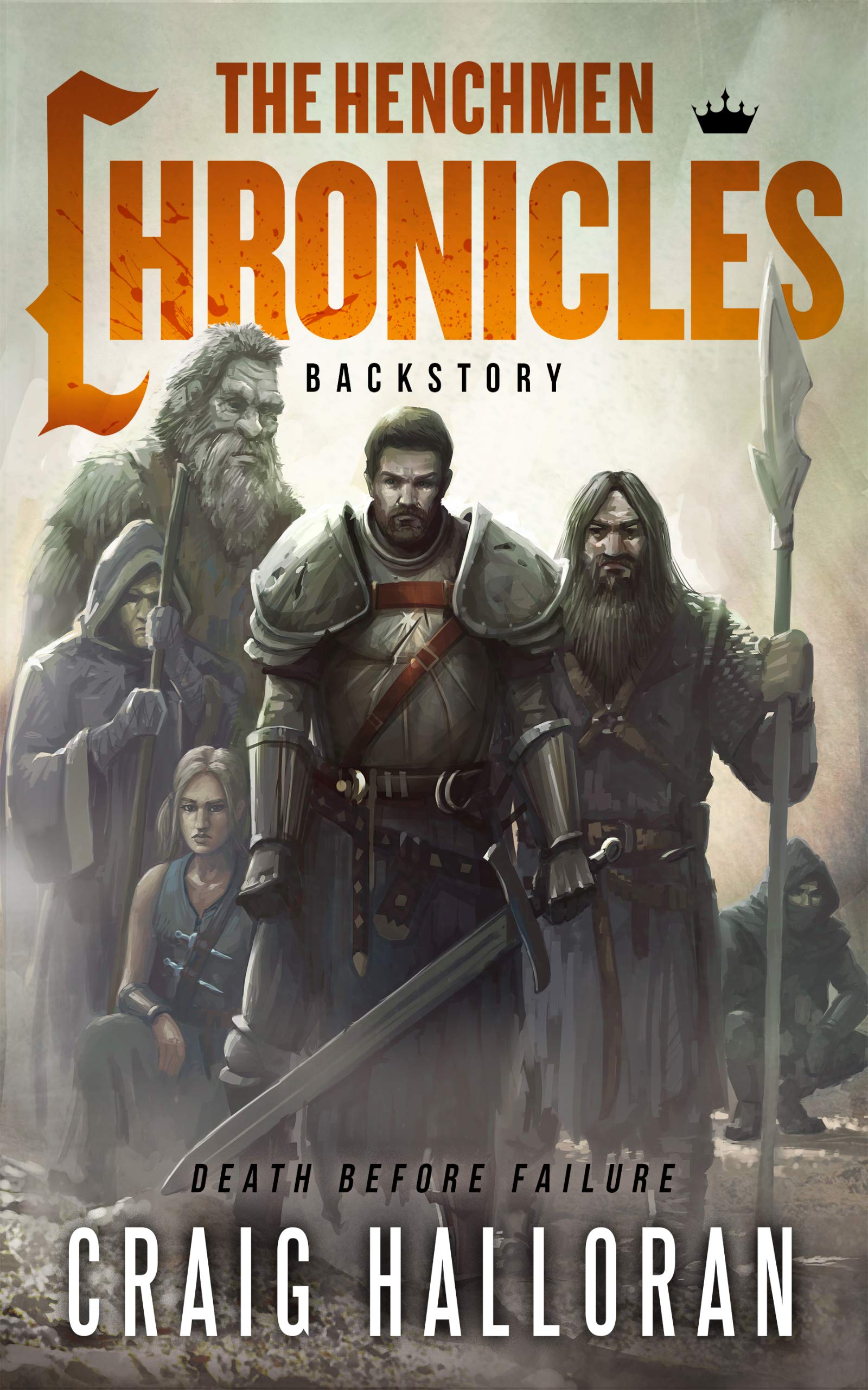 The Henchmen Chronicles: Backstory (A Fantasy Series Intro and Novella): An Epic Portal Fantasy Adventure Series