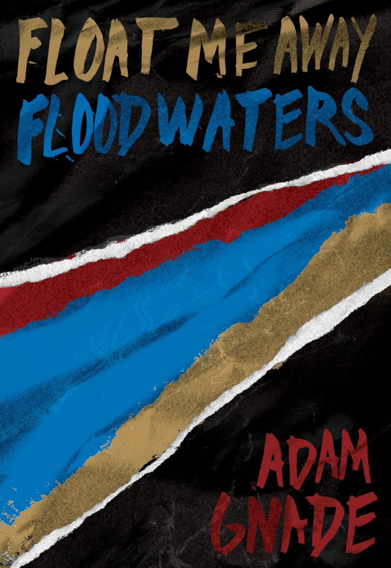 Float Me Away, Floodwaters