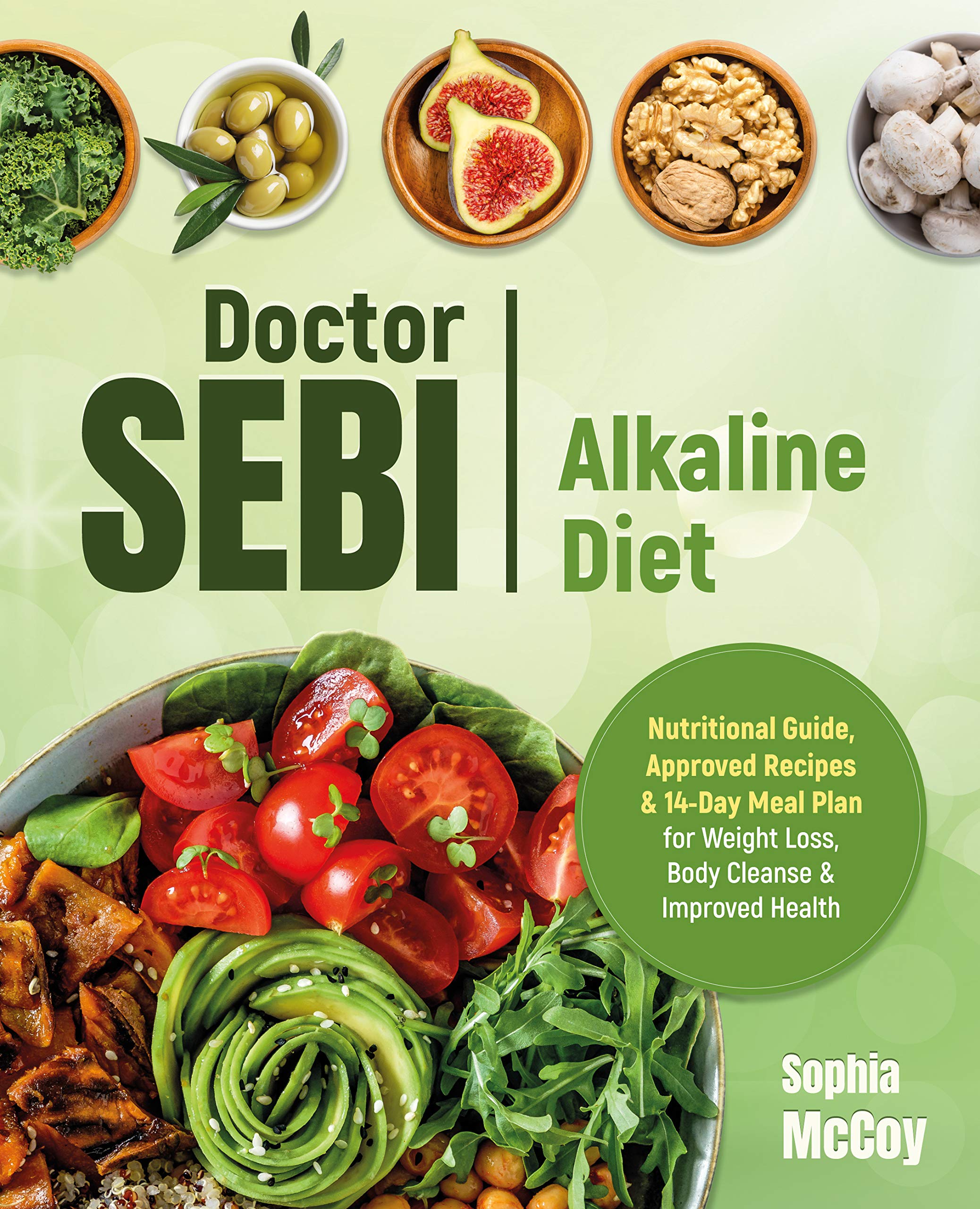 Doctor Sebi Alkaline Diet: The Ultimate Guide to a Plant-Based Diet