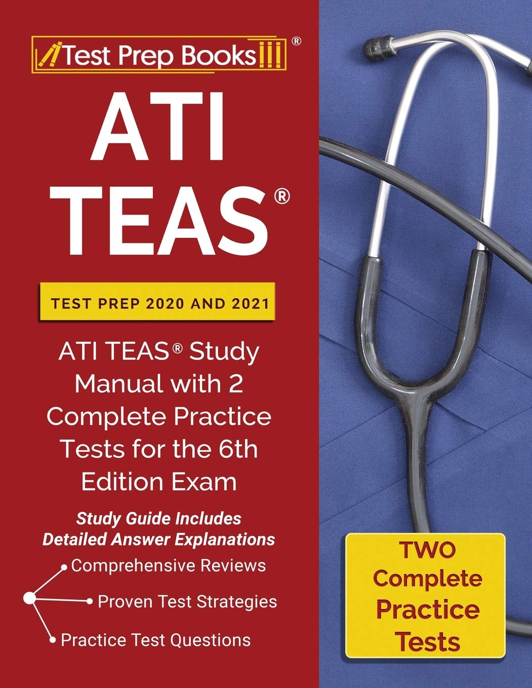 ATI TEAS Test Prep 2020 and 2021 ATI TEAS Study Manual with 2 Complete