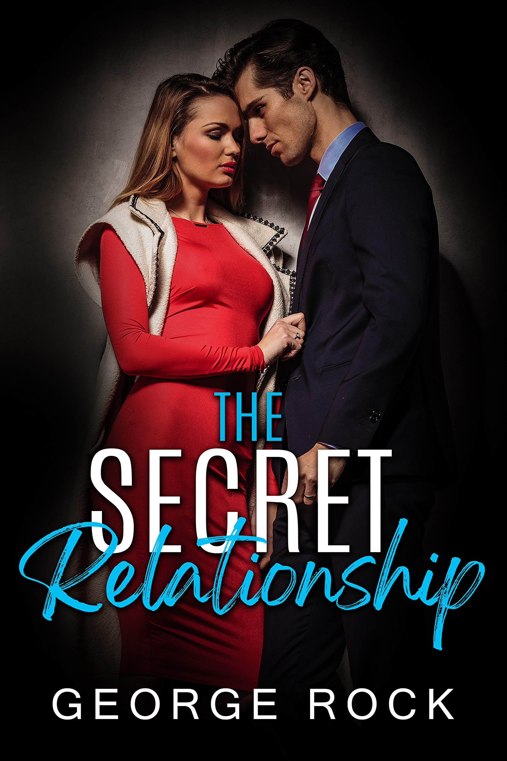 The Secret Relationship by Rock Goodreads