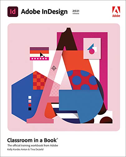 Adobe InDesign Classroom in a Book by Kelly Kordes Anton | Goodreads