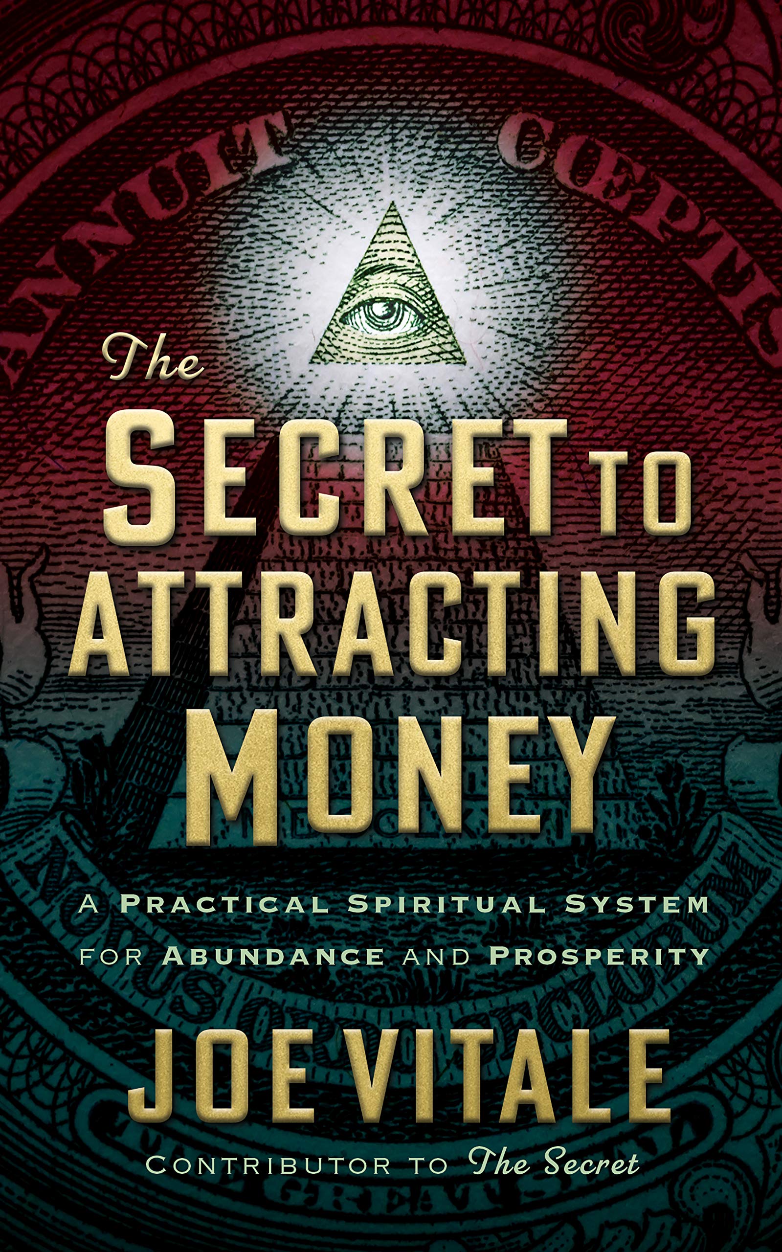 The Secret to Attracting Money A Practical Spiritual System for