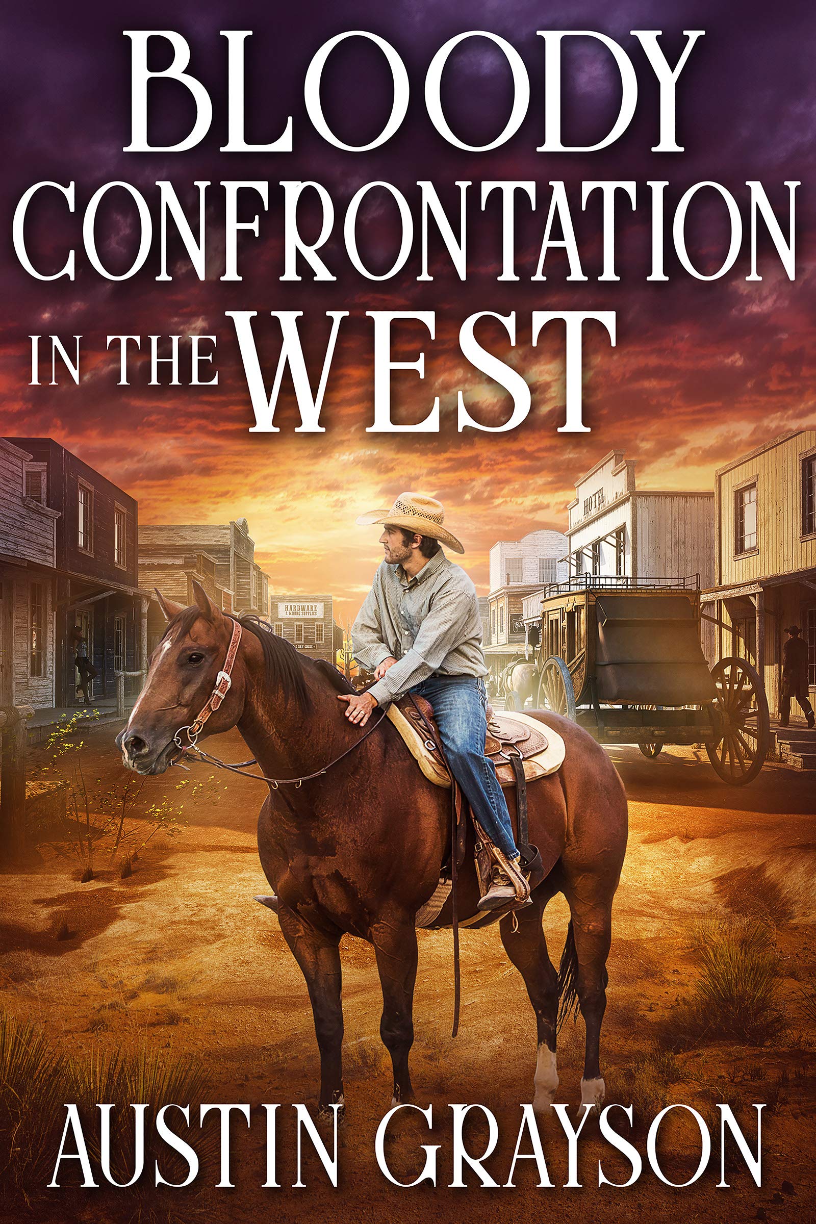Bloody Confrontation in the West: A Historical Western Adventure Book