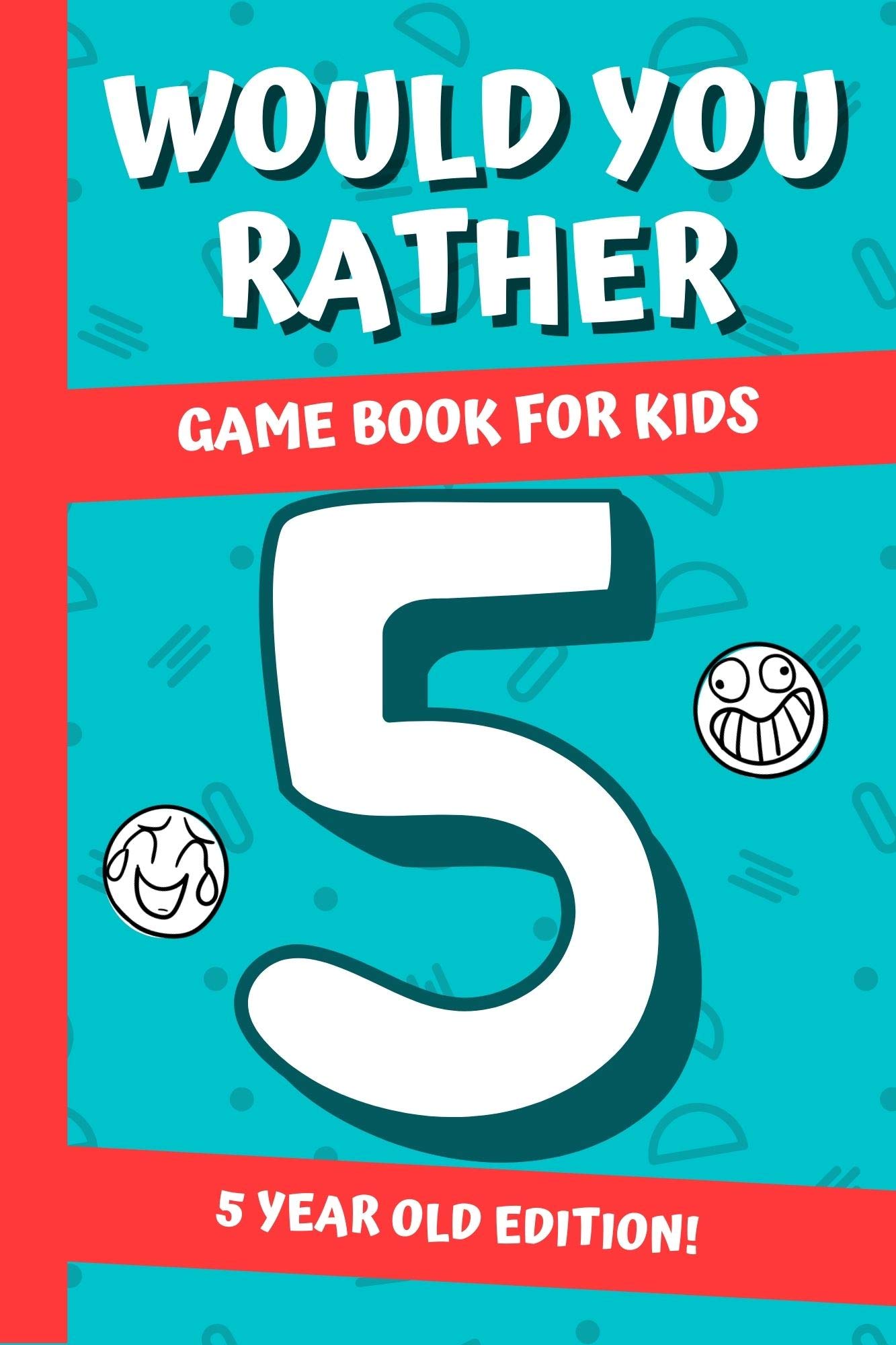 Would You Rather? Game Book For Kids: 5 Year Old Edition:: Hilarious  Interactive Crazy Silly Wacky Question Scenarios | Family Gift Ideas by  DinoKids Press | Goodreads
