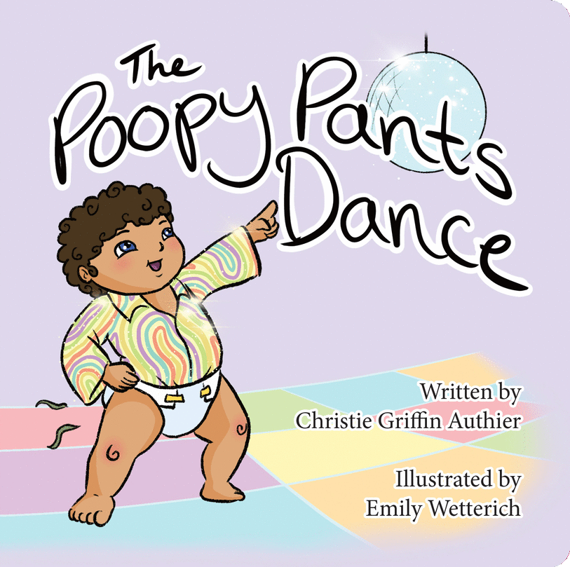 The Poopy Pants Dance by Christie Griffin Authier Goodreads