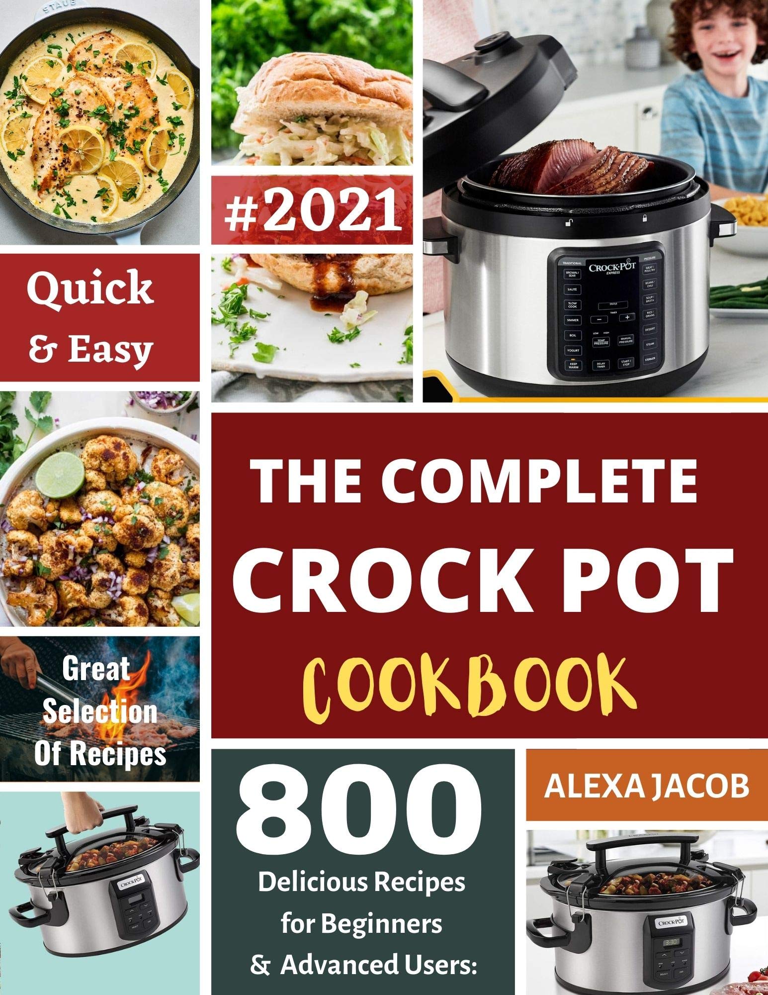 The Complete Crock Pot Cookbook 800 Effortless Collections of Crock