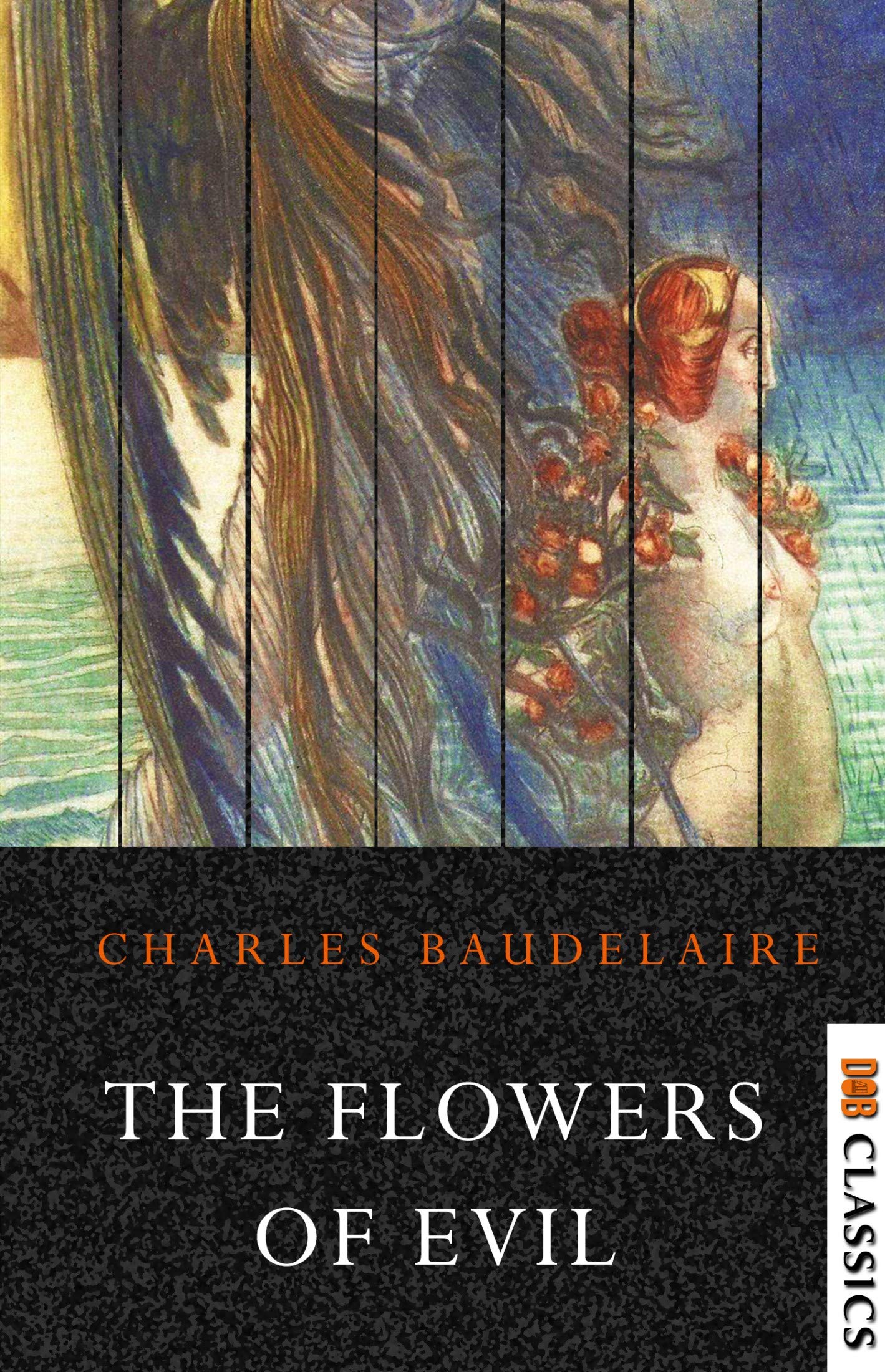 The Flowers Of Evil by Charles Baudelaire | Goodreads
