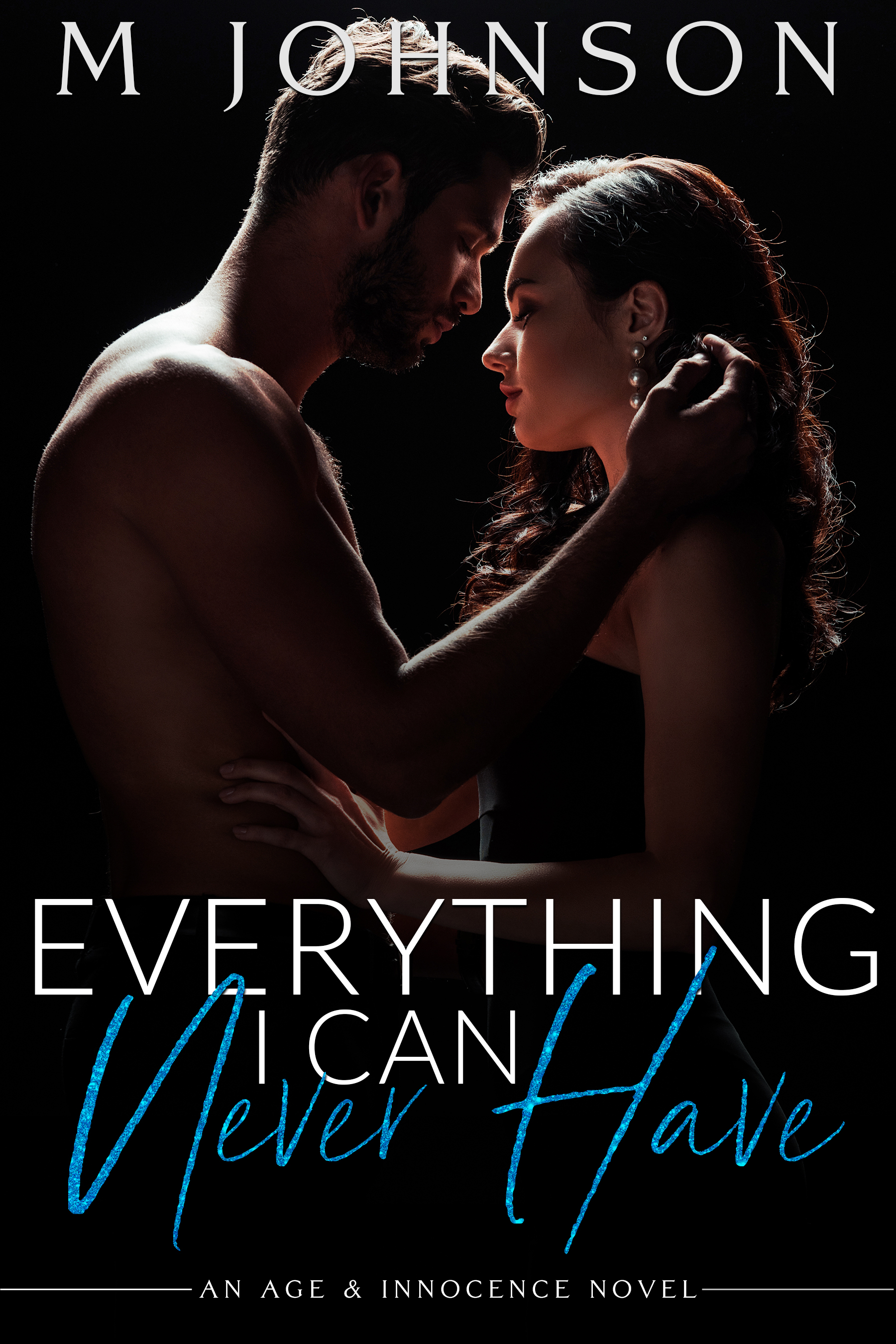 Everything I Can Never Have