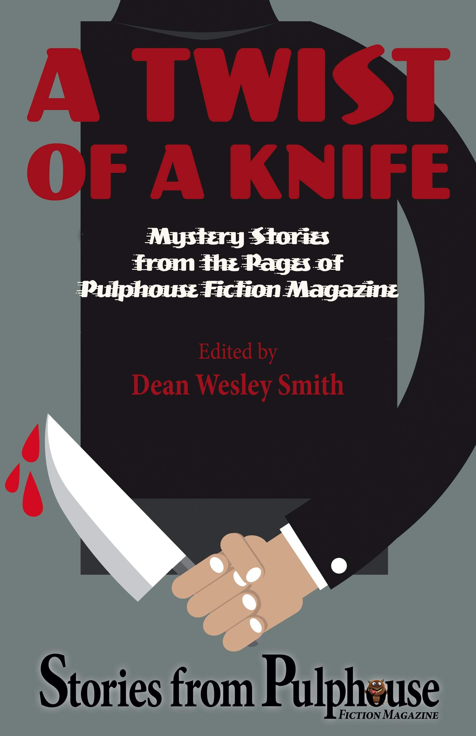 A Twist of a Knife Stories from Pulphouse Fiction Magazine by
