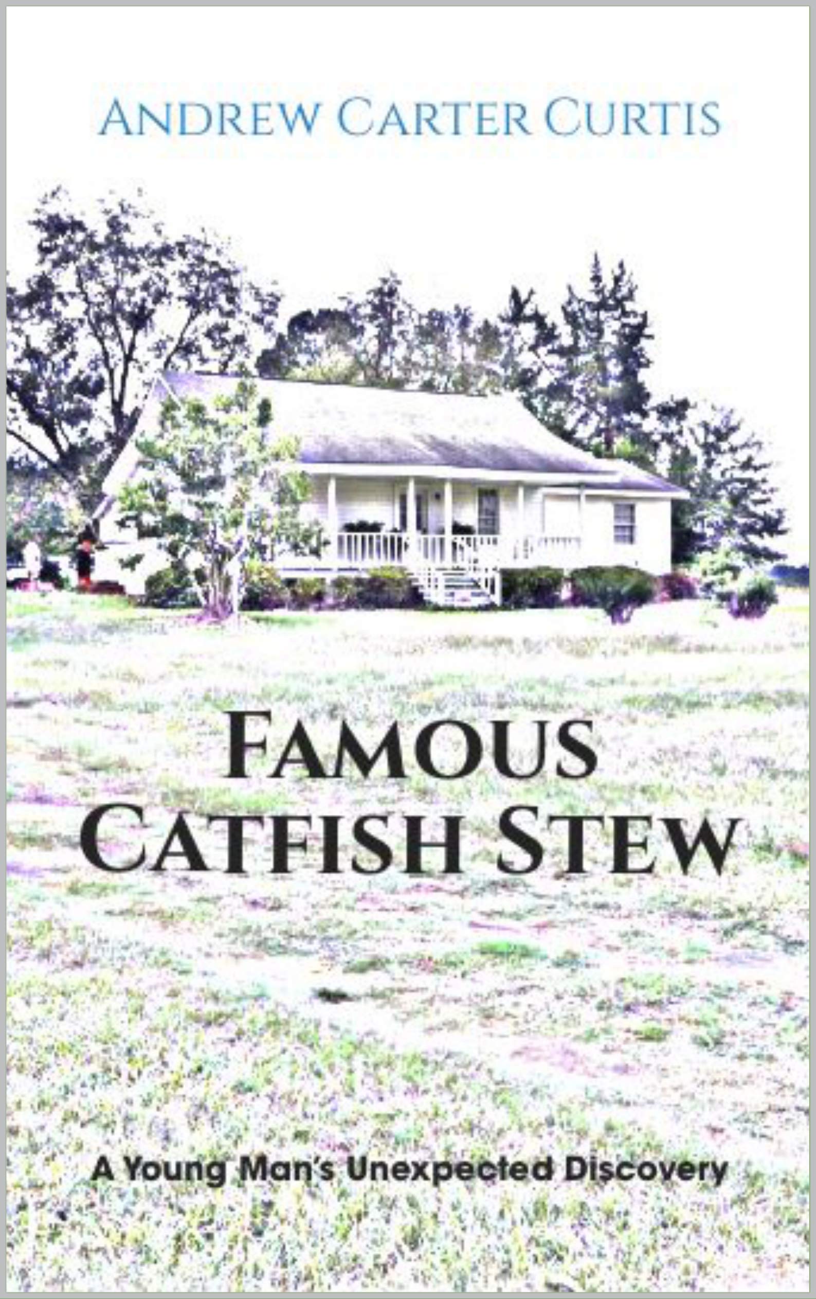 Famous Catfish Stew: A Young Man’s Unexpected Discovery