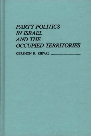 Party Politics in Israel and the Occupied Territories book cover
