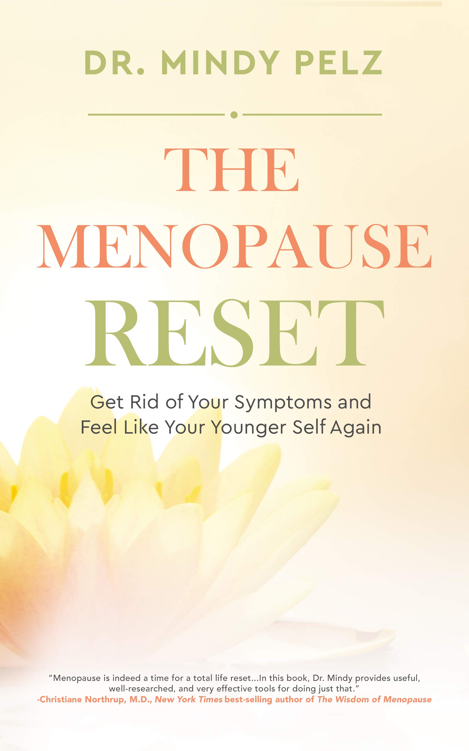 The Menopause Reset Get Rid of Your Symptoms and Feel Like Your