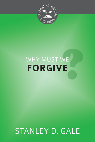 Why Must We Forgive? book cover