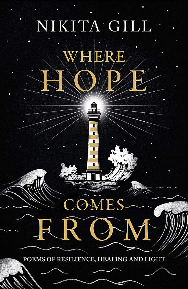 Where Hope Comes From: Poems of Resilience, Healing, and Light
