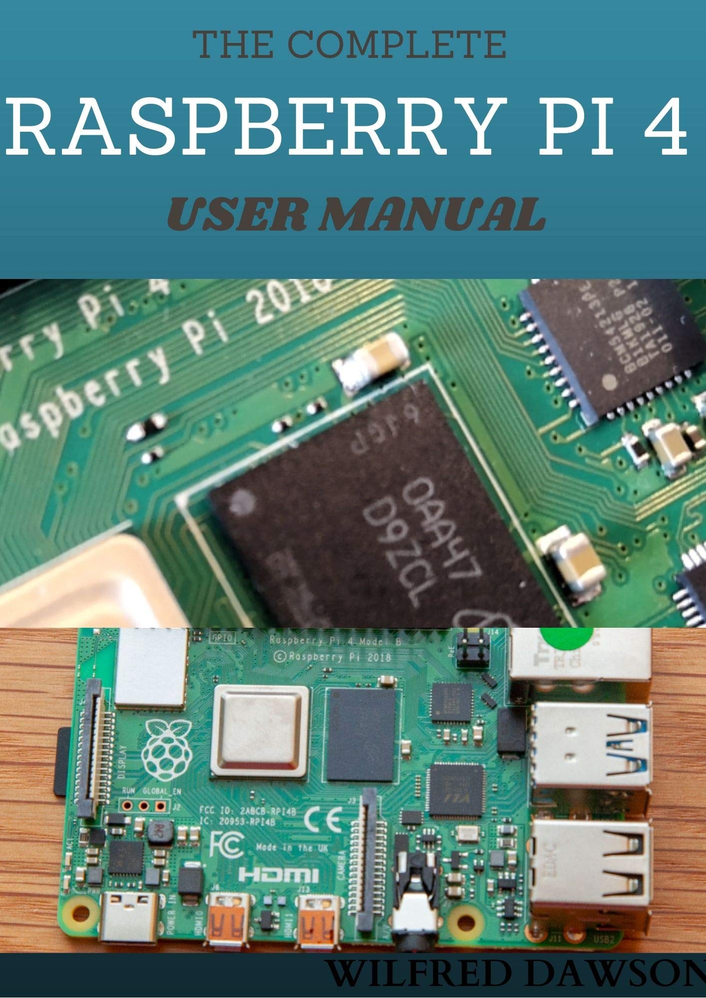THE COMPLETE RASPBERRY PI 4 USER MANUAL : Easy Guide To Rectify Your ...