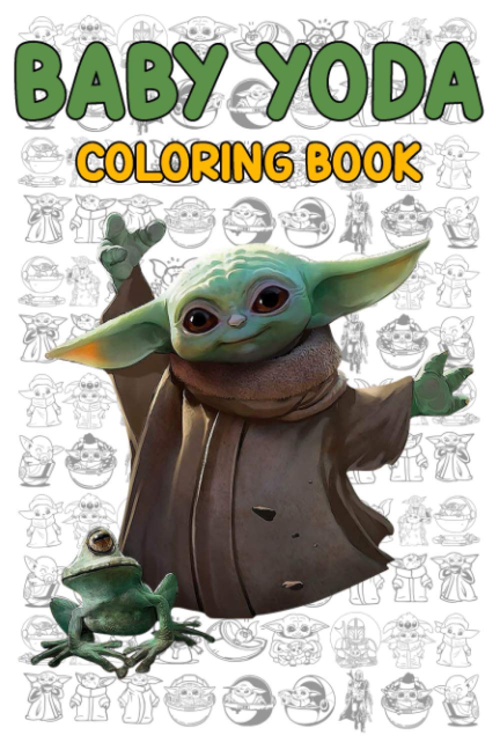 Baby Yoda Coloring Book +50 One Sided Coloring Pages for Kids and
