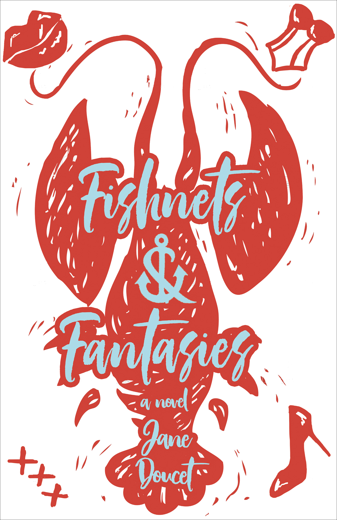Fishnets & Fantasies: A Novel