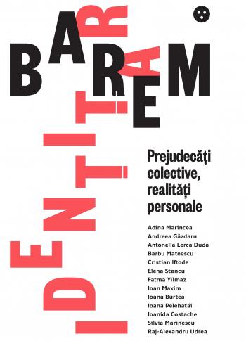 Barem identitar. Prejudecăți colective, realități personale book cover