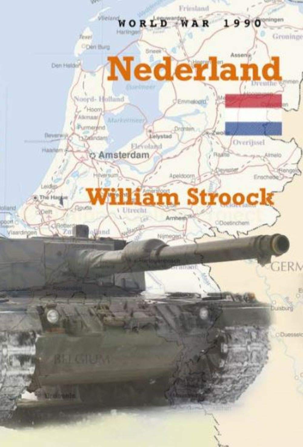 World War 1990: Nederland