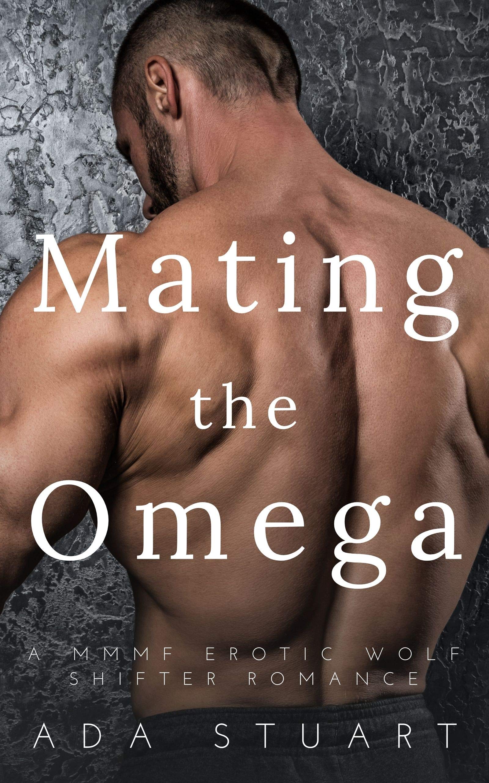 Mating the Omega (Mooncrest Pack, #1) by Ada Stuart | Goodreads