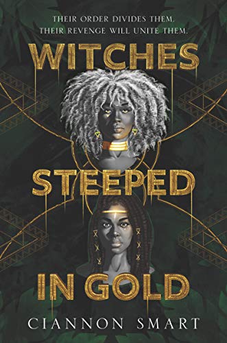 Witches Steeped in Gold (Witches Steeped in Gold, #1)