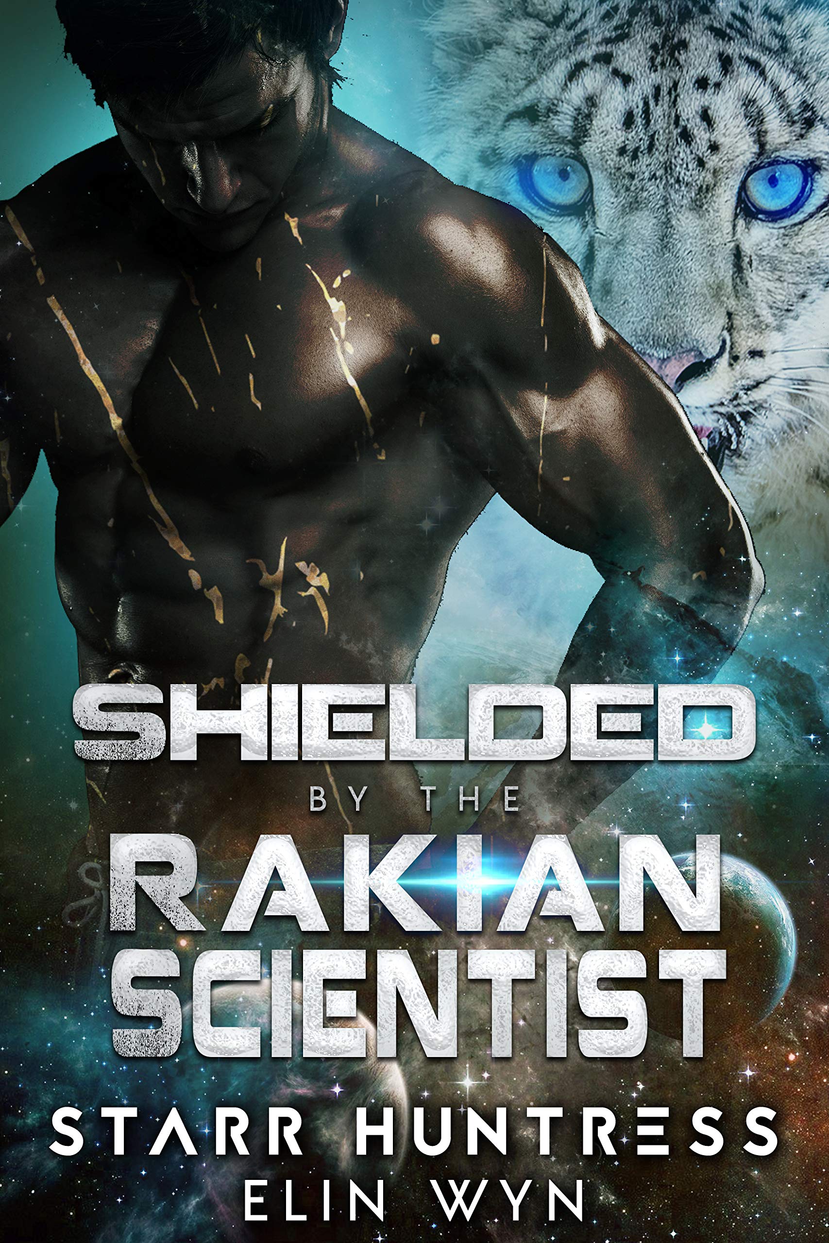 Shielded by the Rakian Scientist book cover