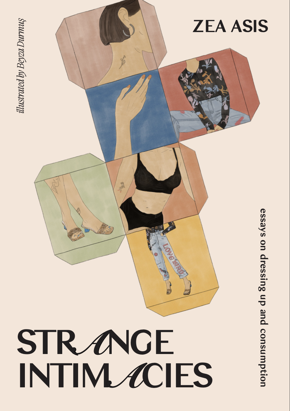 Strange Intimacy: Essays on Dressing Up and Consumption